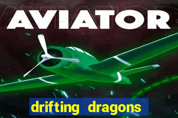 drifting dragons season 2